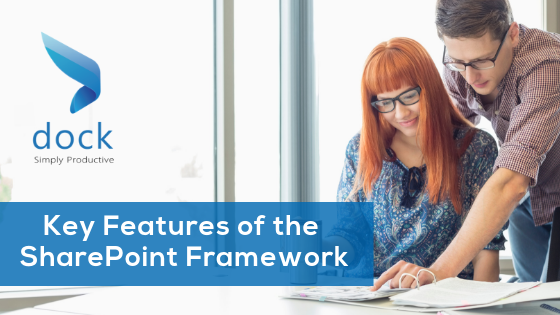 Key Features of the SharePoint Framework